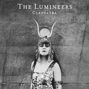 The Lumineers — Cleopatra